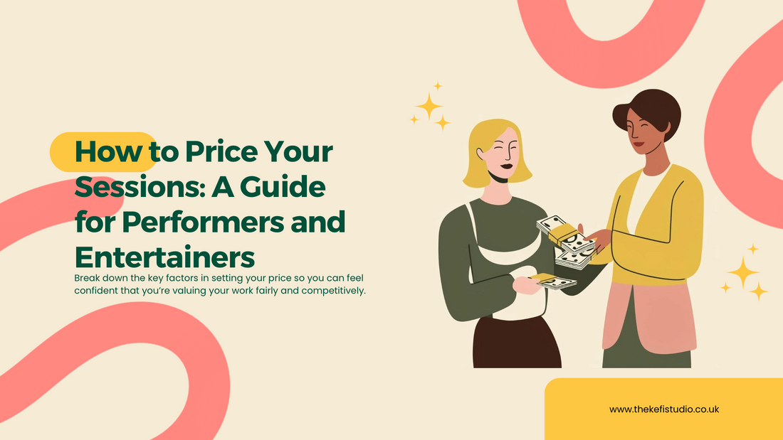 How to Price Your Sessions: A Guide for Performers and Entertainers